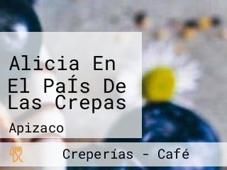 Alicia En El PaÍs De Las Crepas