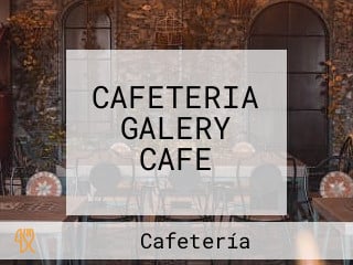 CAFETERIA GALERY CAFE