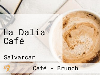 La Dalia Café