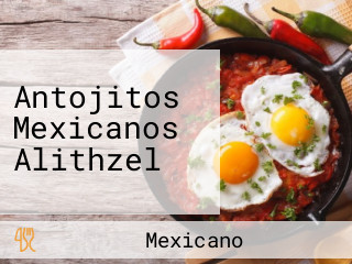 Antojitos Mexicanos Alithzel