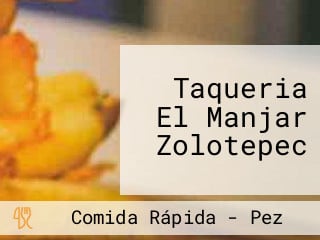 Taqueria El Manjar Zolotepec