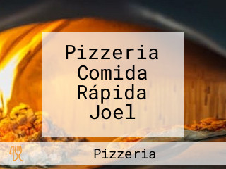 Pizzeria Comida Rápida Joel