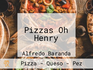 Pizzas Oh Henry