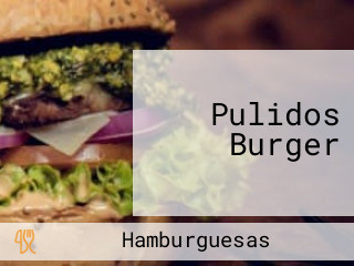 Pulidos Burger