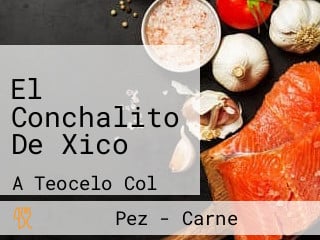 El Conchalito De Xico