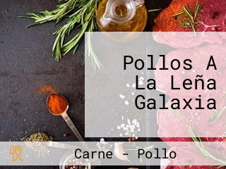 Pollos A La Leña Galaxia