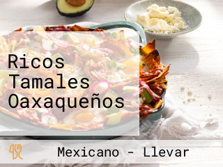 Ricos Tamales Oaxaqueños