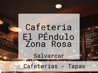 Cafeteria El PÉndulo Zona Rosa