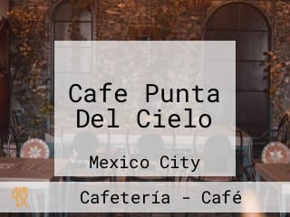 Cafe Punta Del Cielo