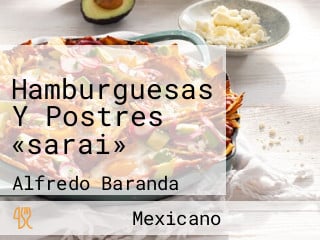 Hamburguesas Y Postres «sarai»