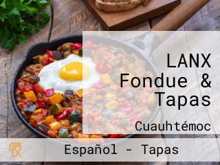 LANX Fondue & Tapas