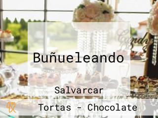 Buñueleando