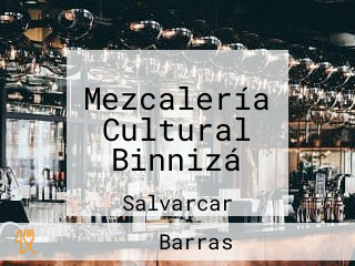 Mezcalería Cultural Binnizá