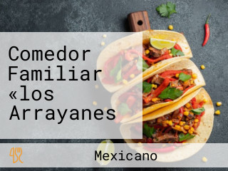 Comedor Familiar «los Arrayanes