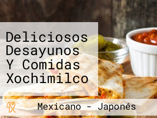 Deliciosos Desayunos Y Comidas Xochimilco