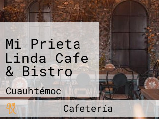 Mi Prieta Linda Cafe & Bistro