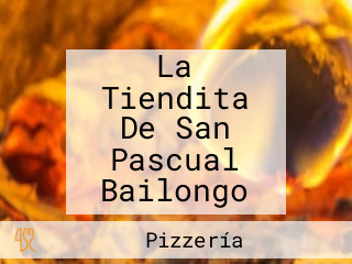 La Tiendita De San Pascual Bailongo