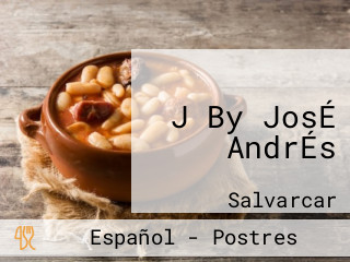 J By JosÉ AndrÉs