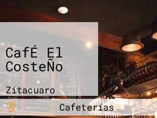 CafÉ El CosteÑo