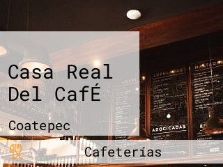 Casa Real Del CafÉ