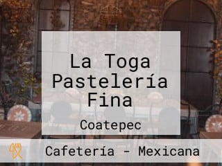 La Toga Pastelería Fina