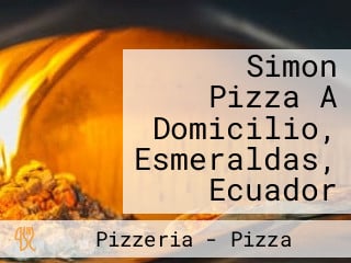 Simon Pizza A Domicilio, Esmeraldas, Ecuador