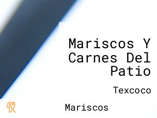 Mariscos Y Carnes Del Patio