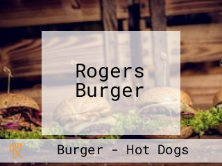 Rogers Burger