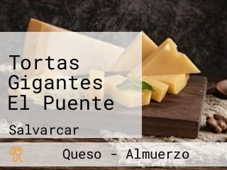 Tortas Gigantes El Puente