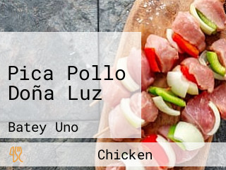 Pica Pollo Doña Luz