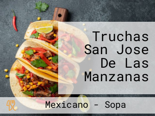 Truchas San Jose De Las Manzanas