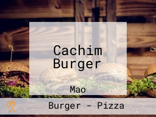 Cachim Burger