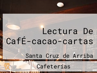 Lectura De CafÉ-cacao-cartas