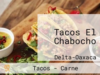 Tacos El Chabocho