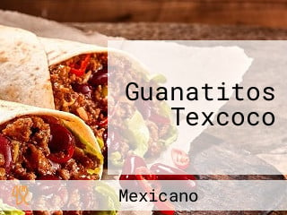 Guanatitos Texcoco