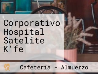 Corporativo Hospital Satelite K'fe