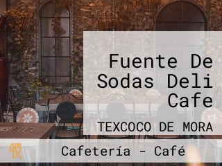 Fuente De Sodas Deli Cafe