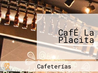 CafÉ La Placita