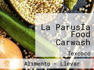 La ParusÍa Food Carwash