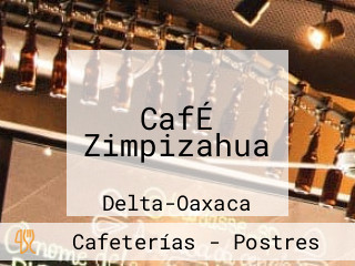 CafÉ Zimpizahua