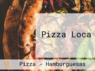 Pizza Loca