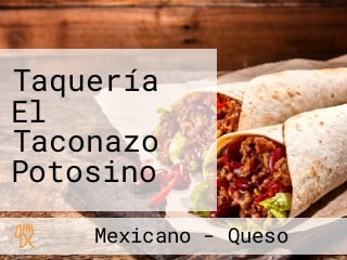 Taquería El Taconazo Potosino