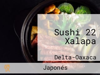 Sushi 22 Xalapa