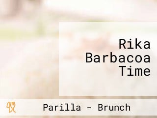 Rika Barbacoa Time