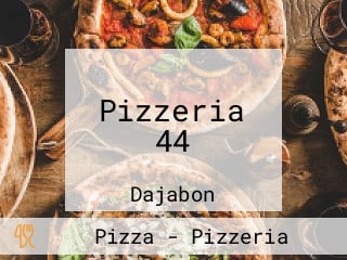 Pizzeria 44