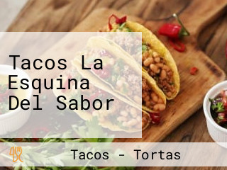 Tacos La Esquina Del Sabor