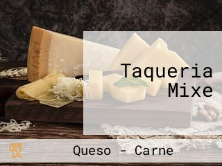 Taqueria Mixe