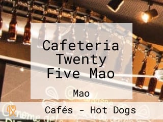 Cafeteria Twenty Five Mao