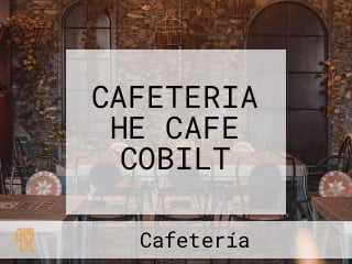 CAFETERIA HE CAFE COBILT