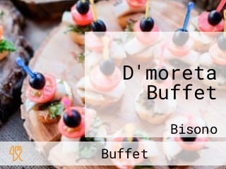 D'moreta Buffet